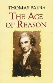 The Age of Reason: Being an Investigation of True and Fabulous Theology, Paperback/Thomas Paine