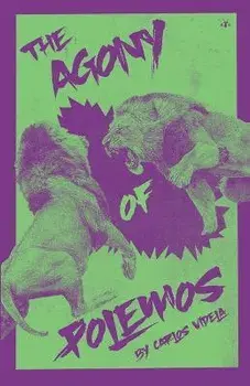 The Agony of Polemos, Paperback/Carlos Videla