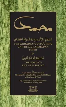 The Ahmadan Outpouring on the Muhammadan Birth: & The Song of the New Spring, Paperback/Shaykh Ibrahim Niasse