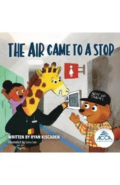 The Air Came To A Stop - Ryan Kiscaden