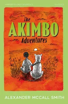 The Akimbo Adventures, Paperback/Alexander McCall Smith