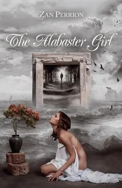 The Alabaster Girl - Zan Perrion