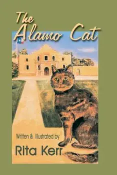 The Alamo Cat, Paperback/Rita Kerr
