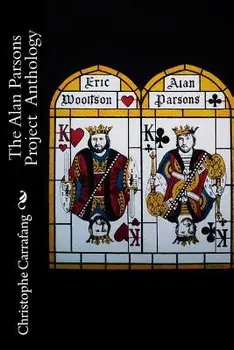 The Alan Parsons Project Anthology, Paperback/Christophe Carrafang