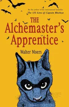 The Alchemaster's Apprentice: A Culinary Tale from Zamonia, Paperback/Walter Moers