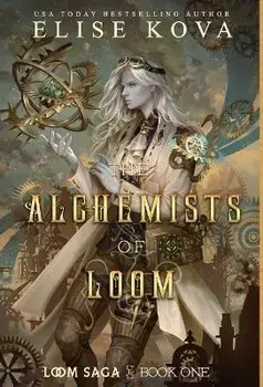 The Alchemists of Loom, Hardcover/Elise Kova