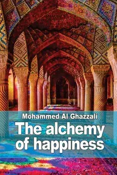 The alchemy of happiness, Paperback/Henry A. Homes