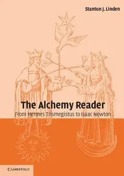 The Alchemy Reader, Paperback/Stanton J. Linden