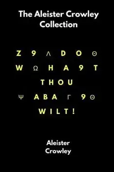 The Aleister Crowley Collection, Paperback/Aleister Crowley