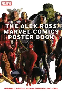 The Alex Ross Marvel Comics Poster Book, Paperback/Alex Ross