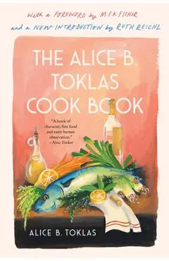 The Alice B. Toklas Cook Book - Alice B. Toklas