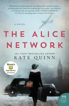 The Alice Network, Paperback/Kate Quinn
