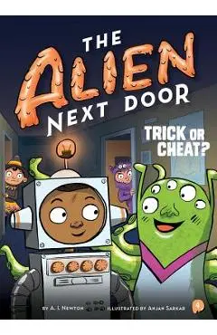The Alien Next Door 4: Trick or Cheat?, Volume 4 - A. I. Newton