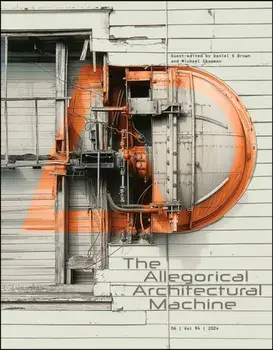 The Allegorical Architectural Machine, Paperback/***