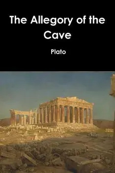 The Allegory of the Cave, Paperback/Plato