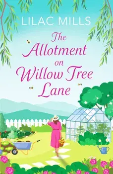 The Allotment on Willow Tree Lane/Lilac Mills