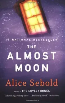 The Almost Moon, Paperback/Alice Sebold