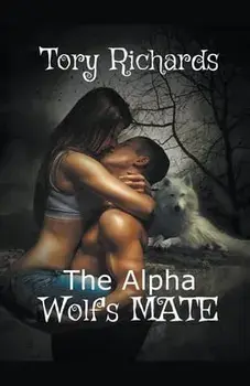 The Alpha Wolf's Mate, Paperback/Tory Richards