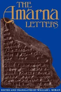 The Amarna Letters, Paperback/William L. Moran
