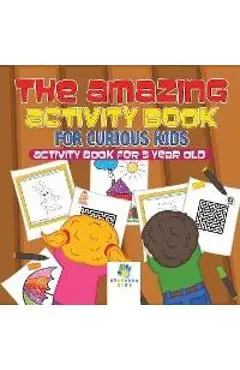 The Amazing Activity Book for Curious Kids Activity Book for 5 Year Old - Educando Kids