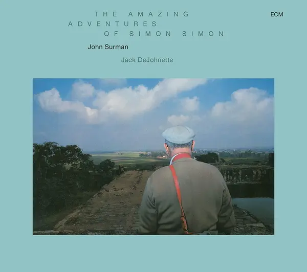 The Amazing Adventures Of Simon Simon | John Surman, Jack DeJohnette