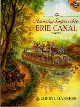 The Amazing Impossible Erie Canal, Paperback/Cheryl Harness