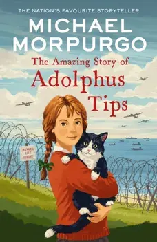 The Amazing Story of Adolphus Tips, Paperback/Michael Morpurgo
