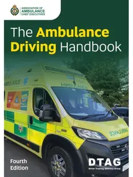 The Ambulance Driving Handbook. 4 ed, Paperback/Association of Ambulance Chief Executives