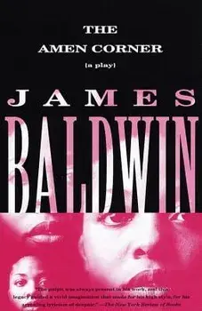The Amen Corner: A Play, Paperback/James Baldwin