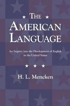 The American Language/H. L. Mencken