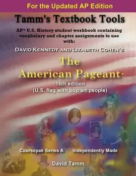 The American Pageant 16th Edition+ (Ap* U.S. History) Activities Workbook: Daily Assignments Tailor-Made to the Kennedy/Cohen Textbook, Paperback/David Tamm