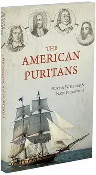 The American Puritans, Paperback/Dustin Benge