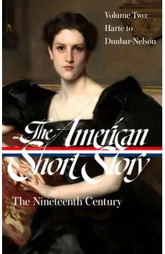 The American Short Story: The Nineteenth Century, Volume 2 (Loa #395) - John Stauffer