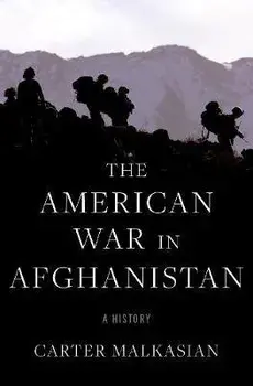 The American War in Afghanistan: A History, Hardcover/Carter Malkasian