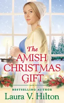 The Amish Christmas Gift, Paperback/Laura V. Hilton