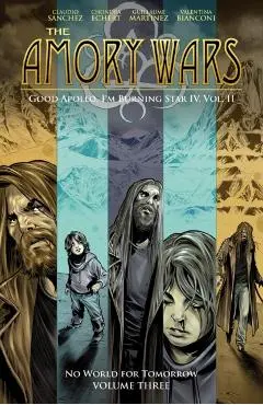 The Amory Wars: No World for Tomorrow Vol. 3 (Good Apollo, I'm Burning Star IV, Volume II) - Claudio Sanchez