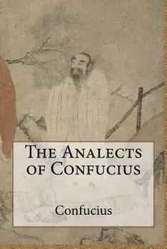 The Analects of Confucius, Paperback/Confucius