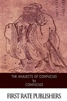 The Analects of Confucius, Paperback/James Legge