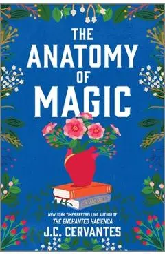 The Anatomy of Magic - J. C. Cervantes