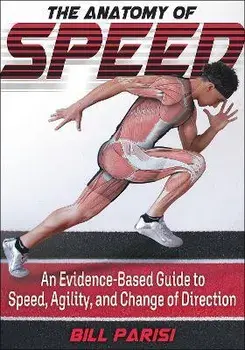 The Anatomy of Speed, Paperback/Bill Parisi