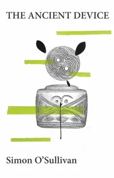 The Ancient Device, Paperback/Simon O'Sullivan