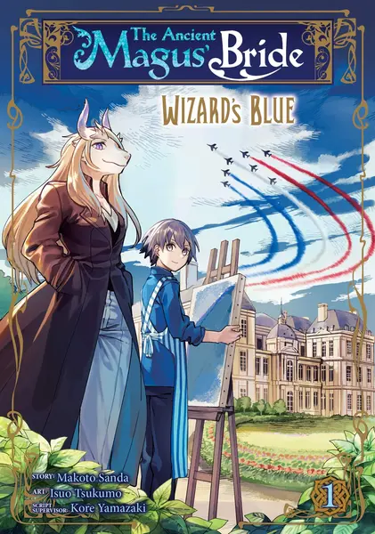 The Ancient Magus' Bride: Wizard's Blue. Volume 1 | Kore Yamazaki, Makoto Sanda