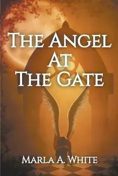 The Angel At The Gate, Paperback/Marla White