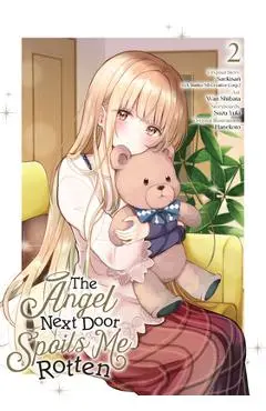 The Angel Next Door Spoils Me Rotten 02 (Manga) - Saekisan