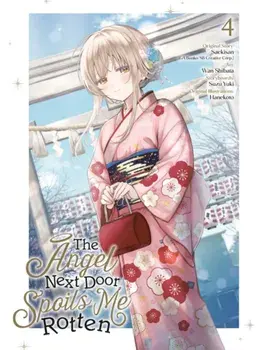 The Angel Next Door Spoils Me Rotten 04 (Manga), Paperback/Wan Shibata
