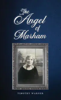 The Angel of Marham, Paperback/Timothy Warner