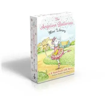 The Angelina Ballerina Mini Library (Boxed Set). Meet Angelina Ballerina; Angelina Loves; Angelina Ballerina at Ballet School; Angelina Ballerina Dresses Up, Boxed Set, Hardback/Katharine Holabird