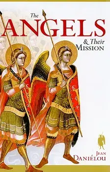 The Angels & Their Mission, Paperback/Jean Danielou