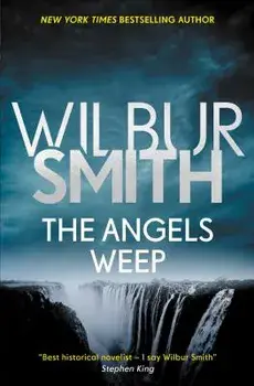 The Angels Weep, Paperback/Wilbur Smith