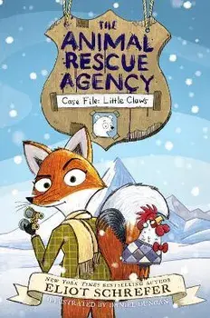The Animal Rescue Agency #1: Case File: Little Claws, Paperback/Eliot Schrefer